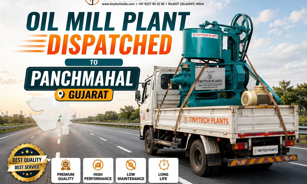 Oil Mill Plant Dispatched to Panchmahal, Gujarat