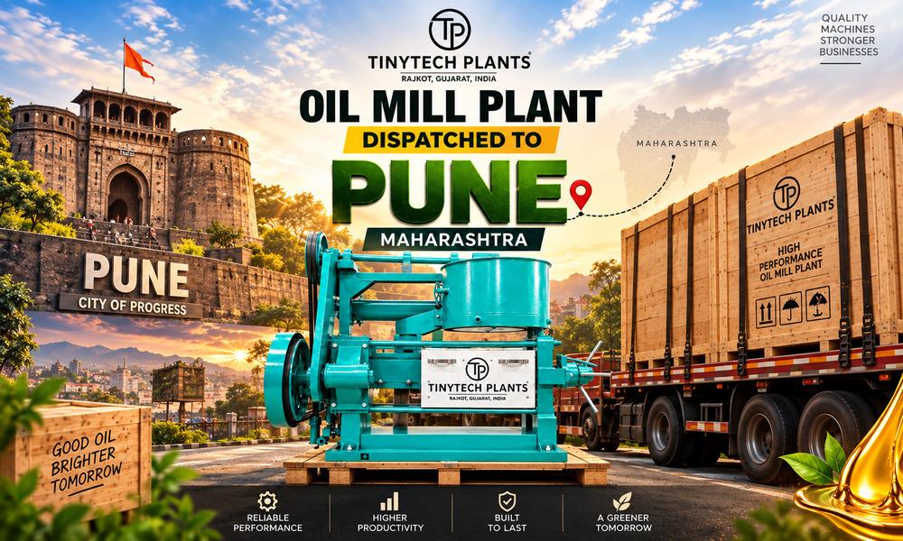 Advanced Mechanism Oil Mill Plant Dispatched to Pune Maharashtra